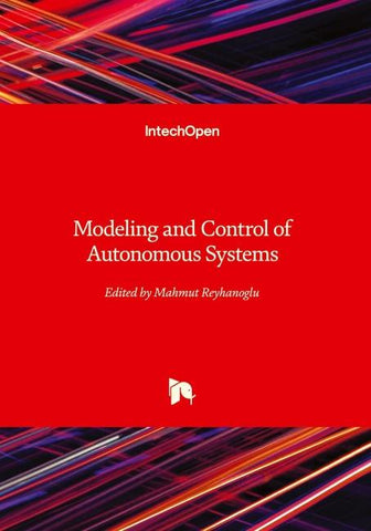 Modeling and Control of Autonomous Systems