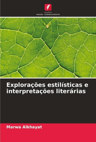 Explorações estilísticas e interpretações literárias
