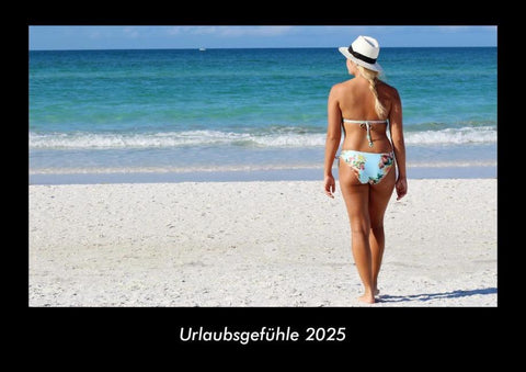 Urlaubsgefühle 2025 Fotokalender DIN A3
