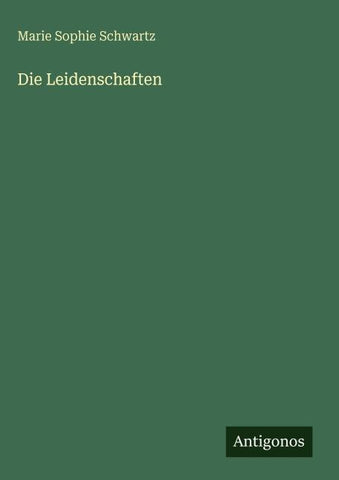 Die Leidenschaften