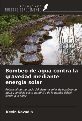Bombeo de agua contra la gravedad mediante energía solar
