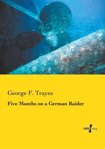 Five Months on a German Raider