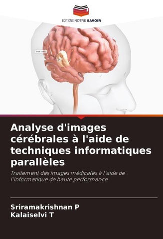 Analyse d'images cérébrales à l'aide de techniques informatiques parallèles