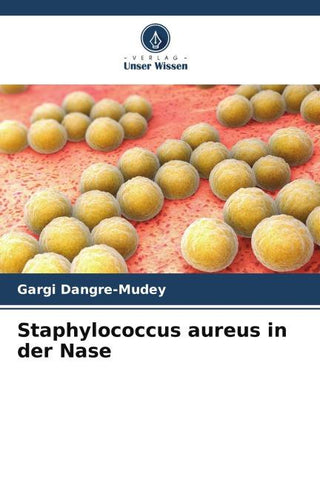 Staphylococcus aureus in der Nase