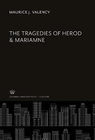 The Tragedies of Herod & Mariamne