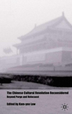 The Chinese Cultural Revolution Reconsidered