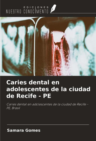 Caries dental en adolescentes de la ciudad de Recife - PE