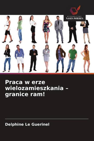 Praca w erze wielozamieszkania - granice ram!