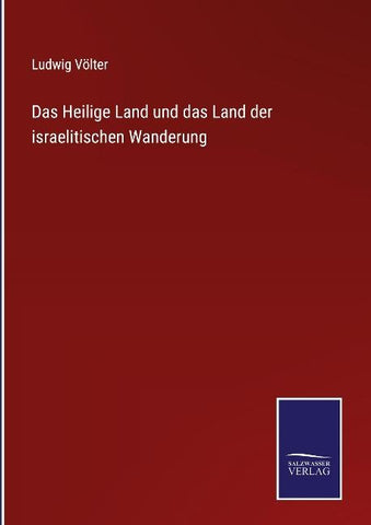 Das Heilige Land und das Land der israelitischen Wanderung