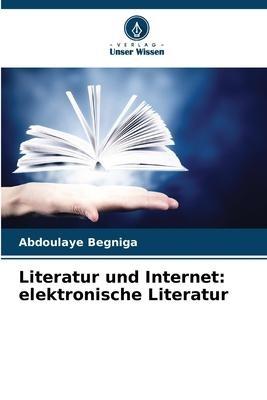 Literatur und Internet: elektronische Literatur