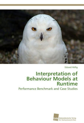 Interpretation of Behaviour Models at Runtime