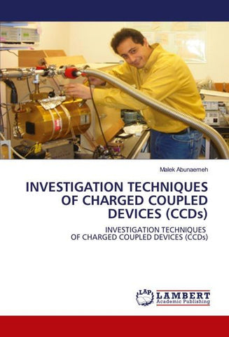 INVESTIGATION TECHNIQUES OF CHARGED COUPLED DEVICES (CCDs)