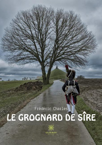 Le grognard de Sire