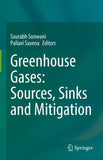 Greenhouse Gases: Sources, Sinks and Mitigation