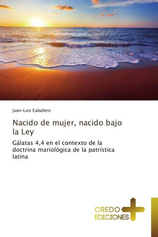 Nacido de mujer, nacido bajo la Ley