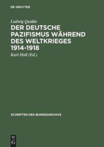 Der deutsche Pazifismus während des Weltkrieges 1914-1918