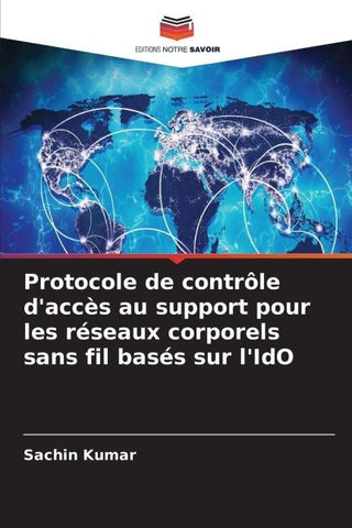 Protocole de contrôle d'accès au support pour les réseaux corporels sans fil basés sur l'IdO