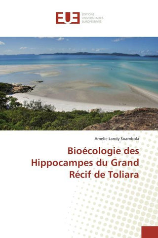 Bioécologie des Hippocampes du Grand Récif de Toliara