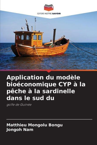 Application du modèle bioéconomique CYP à la pêche à la sardinelle dans le sud du