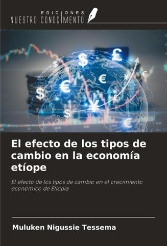 El efecto de los tipos de cambio en la economía etíope