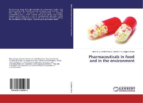 Pharmaceuticals in food and in the environment