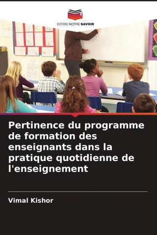 Pertinence du programme de formation des enseignants dans la pratique quotidienne de l'enseignement