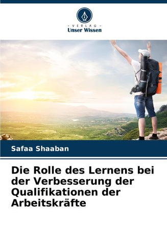 Die Rolle des Lernens bei der Verbesserung der Qualifikationen der Arbeitskräfte