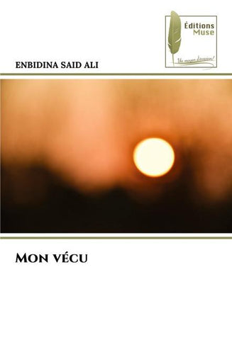 Mon vécu