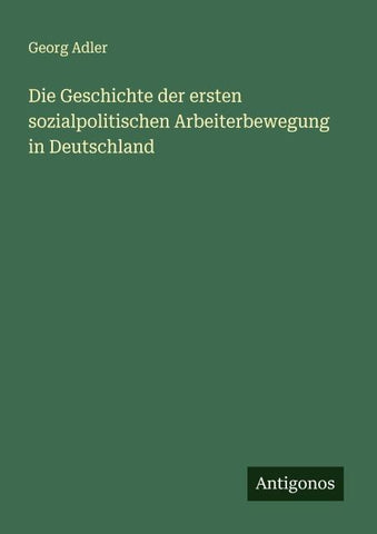 Die Geschichte der ersten sozialpolitischen Arbeiterbewegung in Deutschland