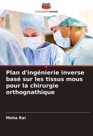 Plan d'ingénierie inverse basé sur les tissus mous pour la chirurgie orthognathique