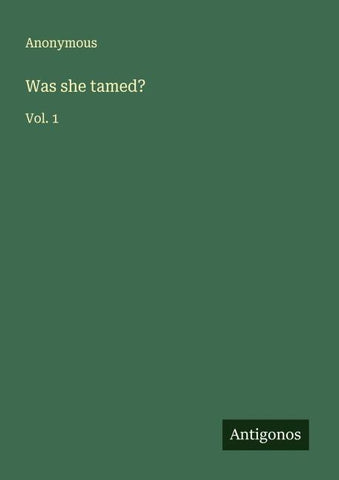 Was she tamed?