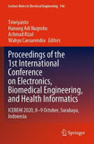 Proceedings of the 1st International Conference on Electronics, Biomedical Engineering, and Health Informatics