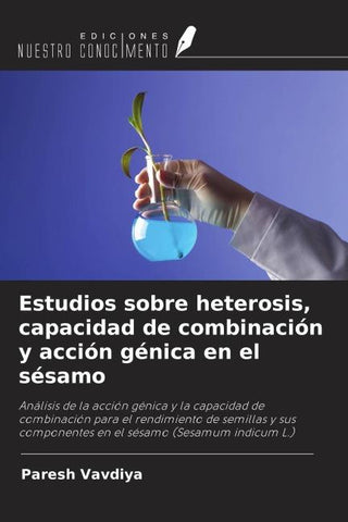 Estudios sobre heterosis, capacidad de combinación y acción génica en el sésamo