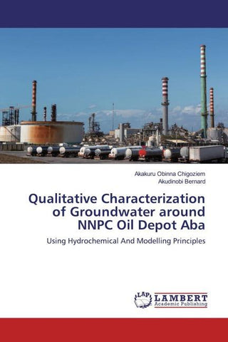 Qualitative Characterization of Groundwater around NNPC Oil Depot Aba