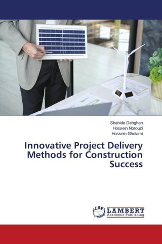 Innovative Project Delivery Methods for Construction Success