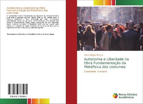 Autonomia e Liberdade na Obra Fundamentação da Metafísica dos costumes