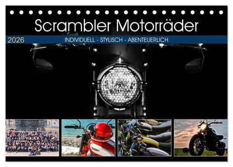 Scrambler Motorräder Individuell - Stylisch - Abenteuerlich (Tischkalender 2026 DIN A5 quer), CALVENDO Monatskalender