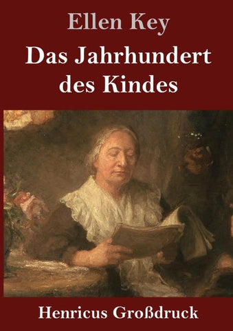 Das Jahrhundert des Kindes (Großdruck)