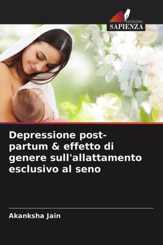 Depressione post-partum & effetto di genere sull'allattamento esclusivo al seno