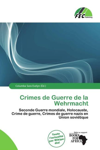 Crimes de Guerre de la Wehrmacht