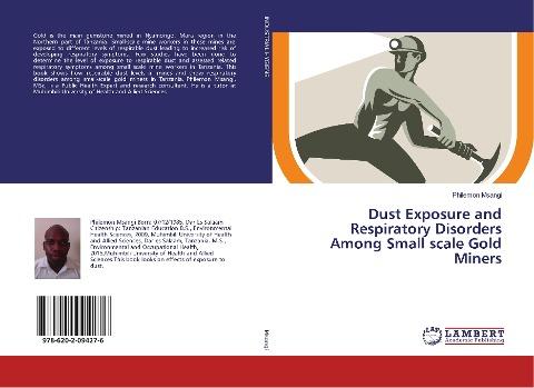 Dust Exposure and Respiratory Disorders Among Small scale Gold Miners