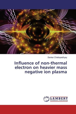 Influence of non-thermal electron on heavier mass negative ion plasma