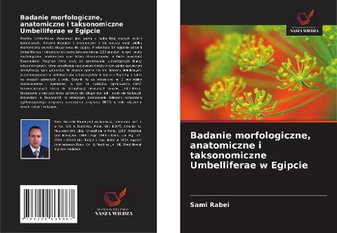 Badanie morfologiczne, anatomiczne i taksonomiczne Umbelliferae w Egipcie