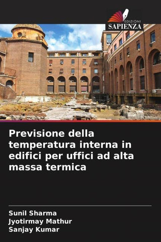 Previsione della temperatura interna in edifici per uffici ad alta massa termica