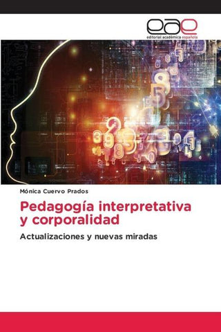 Pedagogía interpretativa y corporalidad