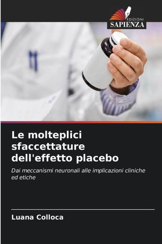 Le molteplici sfaccettature dell'effetto placebo