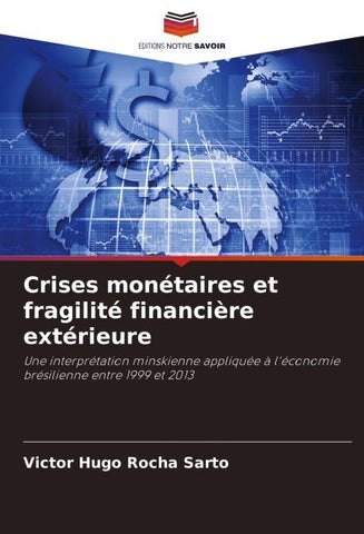 Crises monétaires et fragilité financière extérieure