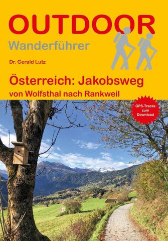 Österreich: Jakobsweg von Wolfsthal nach Rankweil