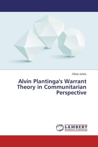 Alvin Plantinga's Warrant Theory in Communitarian Perspective