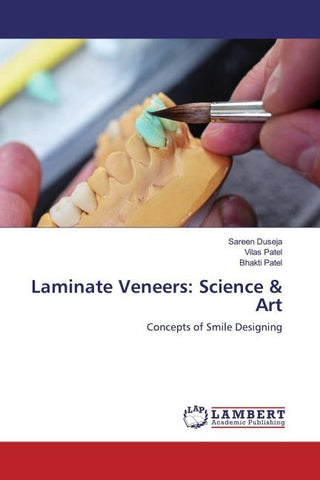 Laminate Veneers: Science & Art